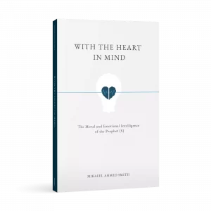 [DEFECT] With the Heart in Mind: The Moral and Emotional Intelligence of the Prophet (S) - Image 10