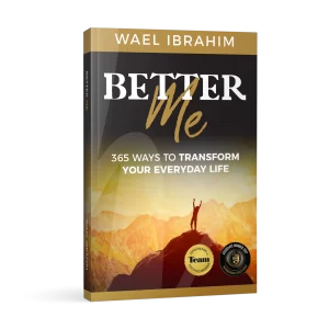 Better Me by Wael Ibrahim