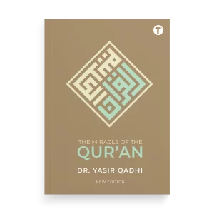 The Miracle of the Quran by Dr Yasir Qadhi