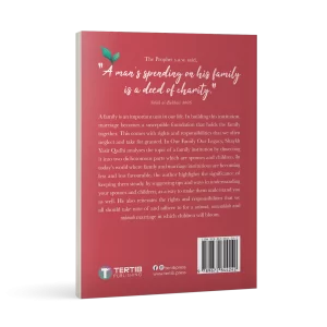 Our Family Our Legacy by Dr Yasir Qadhi