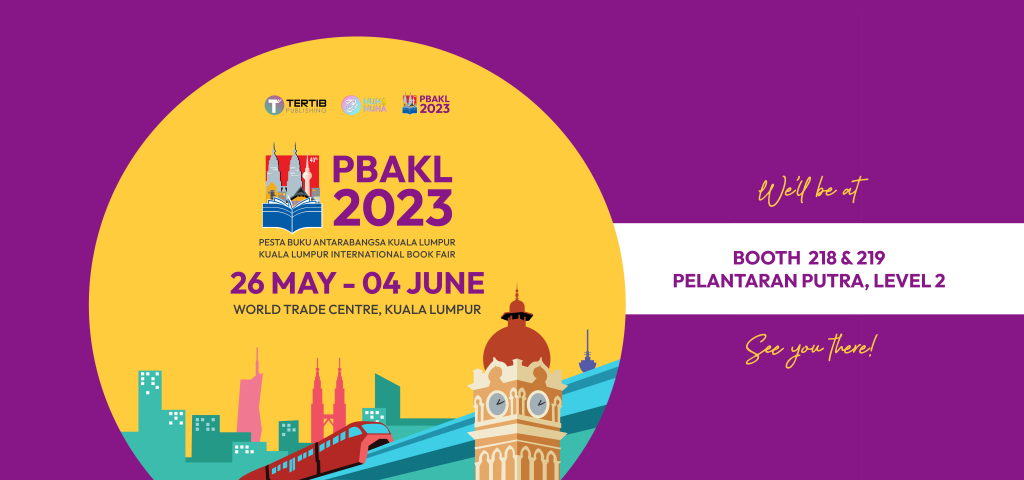 We'll be at PBAKL 2023! Booth 218 & 219, Pelantaran Putra, Level 2