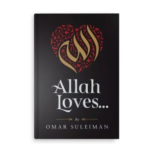 Allah Loves by Dr. Omar Suleiman