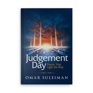 Judgement Day by Dr. Omar Suleiman