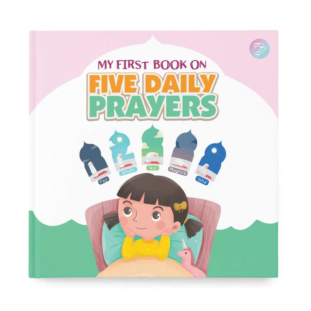 My First Book on Five Daily Prayers by Hanis Hanani Tahir