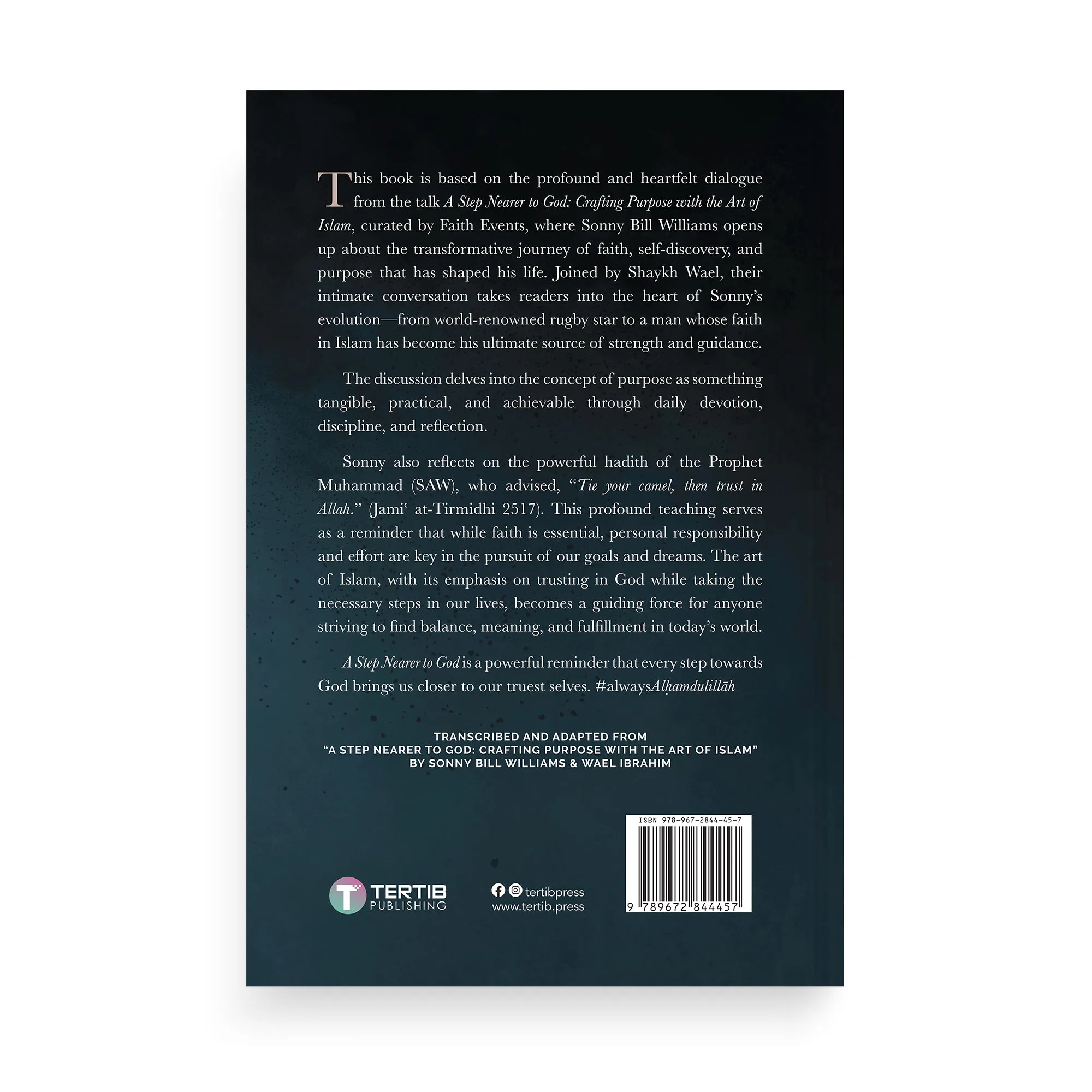 A Step Nearer to God: Crafting Purpose with the Art of Islam by Sonny Bill Williams & Wael Ibrahim