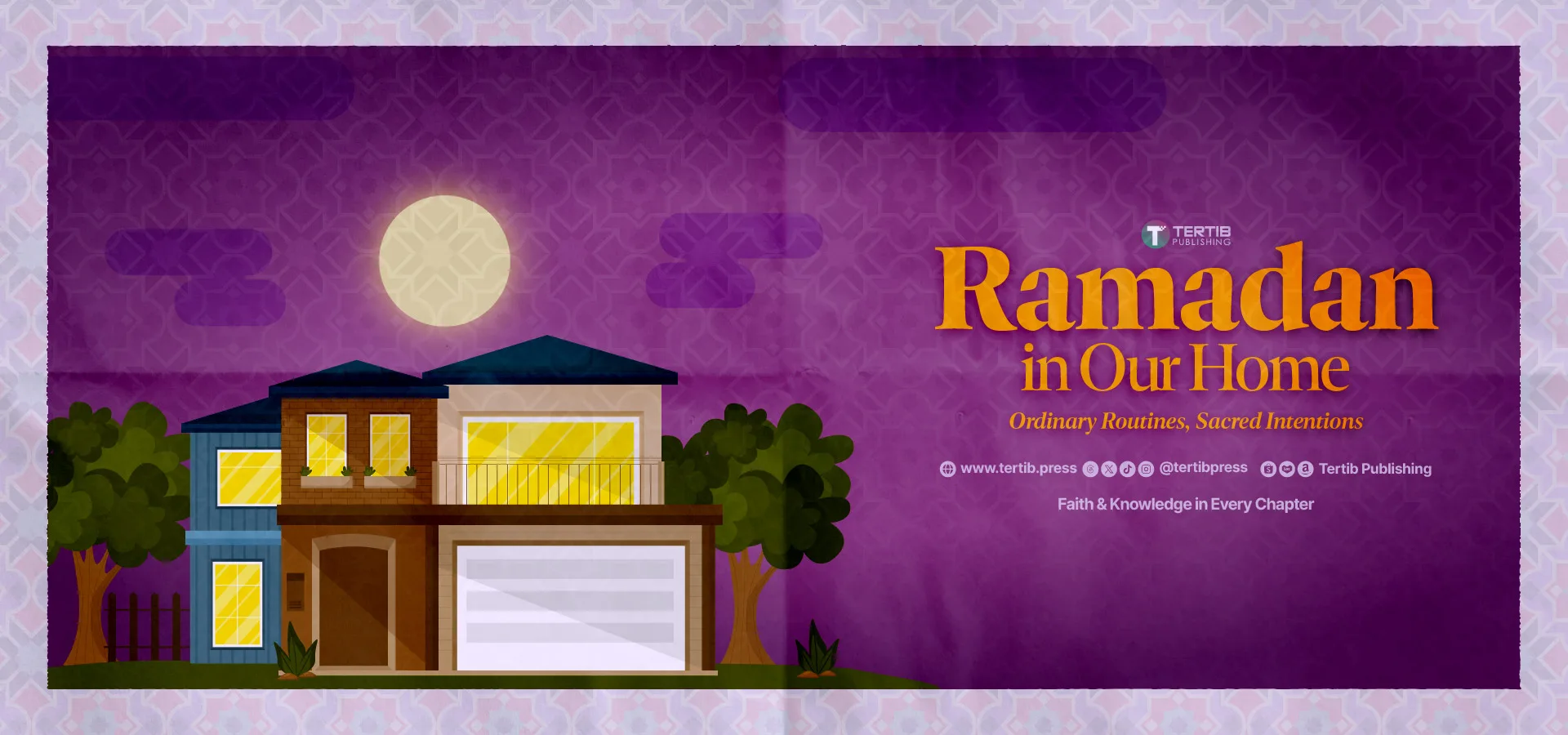 Ramadan in Our Homes | Ordinary Routines, Sacred Intentions