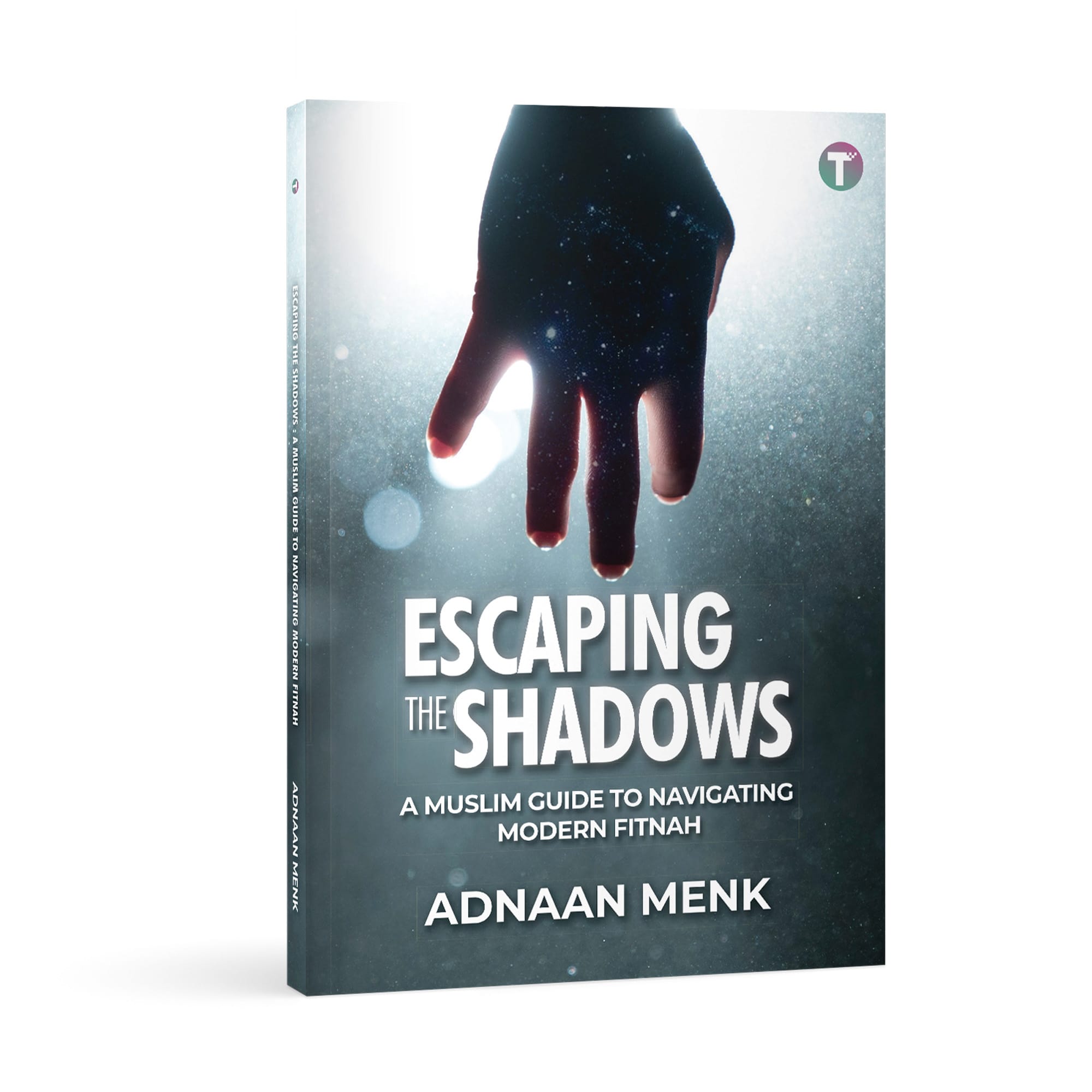 Escaping the Shadows: A Muslim Guide to Navigating Modern Fitnah by Adnaan Menk