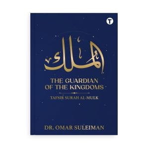 The Guardian of the Kingdoms by Dr Omar Suleiman